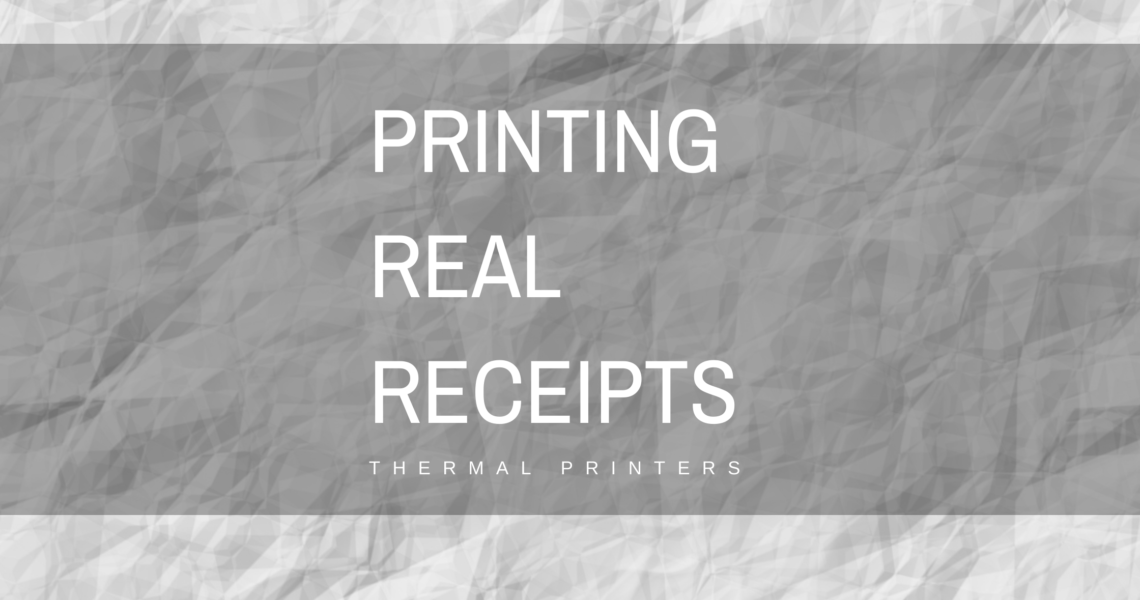 printing real receipts thermal printer